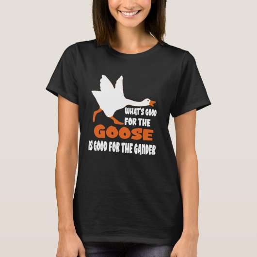 鵞鳥に何が良いか目の前に何が良いか Tシャツ (正面)