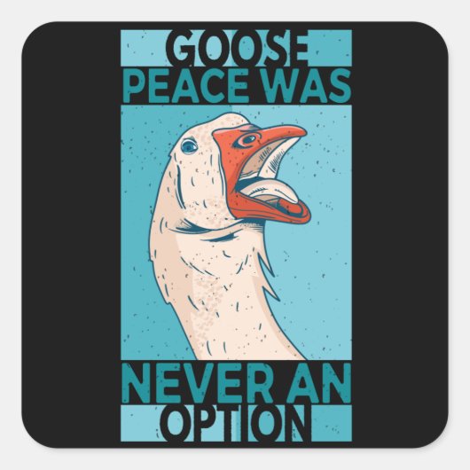 鵞鳥の平和は決して選択肢のガチョウではなかった スクエアシール (正面)