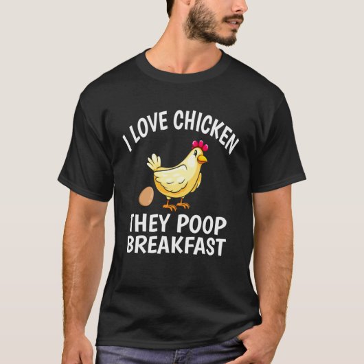 鶏が大好き!彼らは朝食をフンする 鶏 1 Tシャツ (正面)