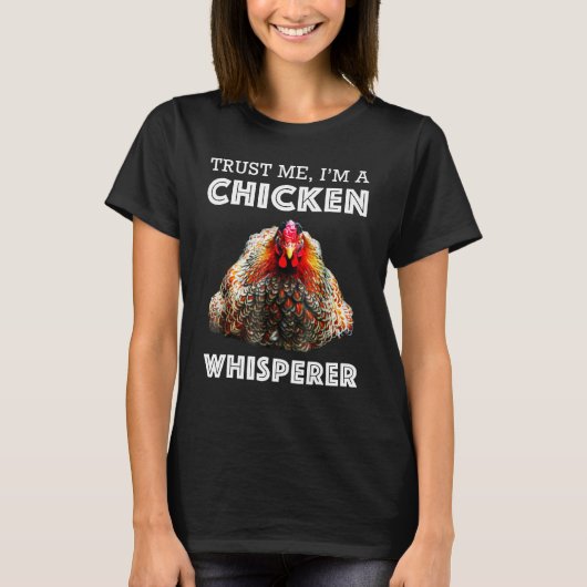 鶏のささやき屋ですから信じてください Tシャツ (正面)