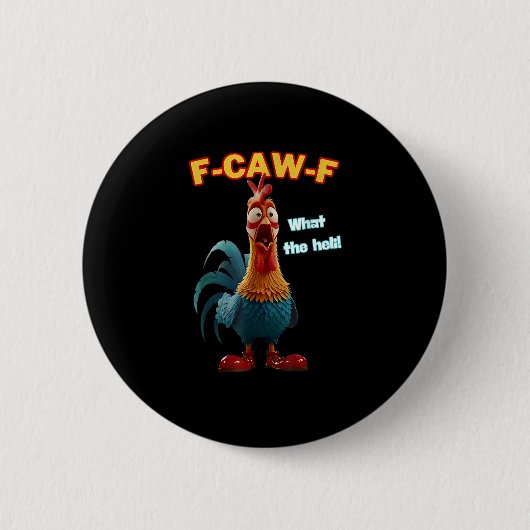 鶏のユーモアF-おもしろいCaw-F鶏 缶バッジ (正面)