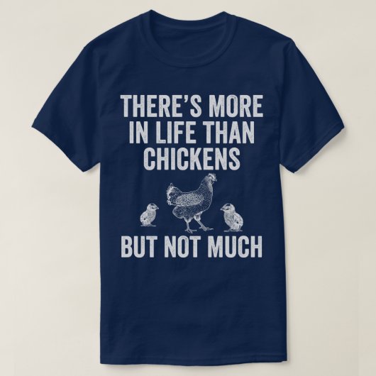 鶏の裏庭の鶏よりも生おもしろい活の多い Tシャツ (デザイン正面)