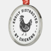 鶏の農場の生活の引用文に容易に気を取られる メタルオーナメント (左)