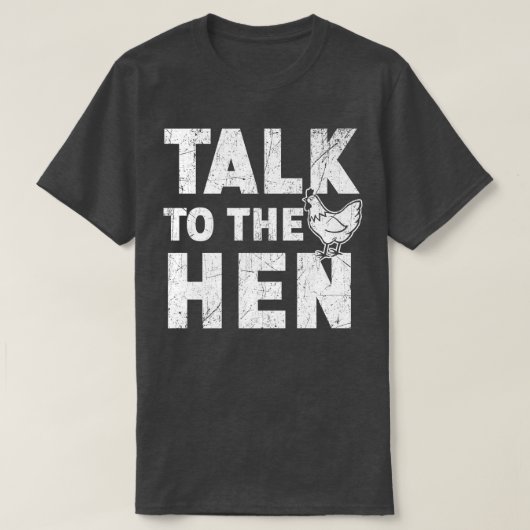 鶏の鶏の恋人農家鶏肉ブシンに話す Tシャツ (デザイン正面)