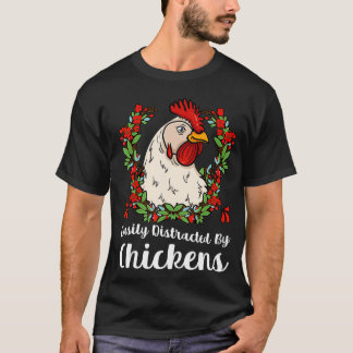 鶏の鶏の鶏のシックに簡単に気を散らす Tシャツ