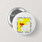 鶏は鳴き声のTシャツおよびギフトを言います 缶バッジ (正面&裏面)
