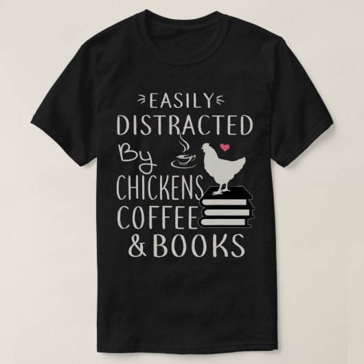 鶏やコーヒーや本に気を取られる Tシャツ (デザイン正面)