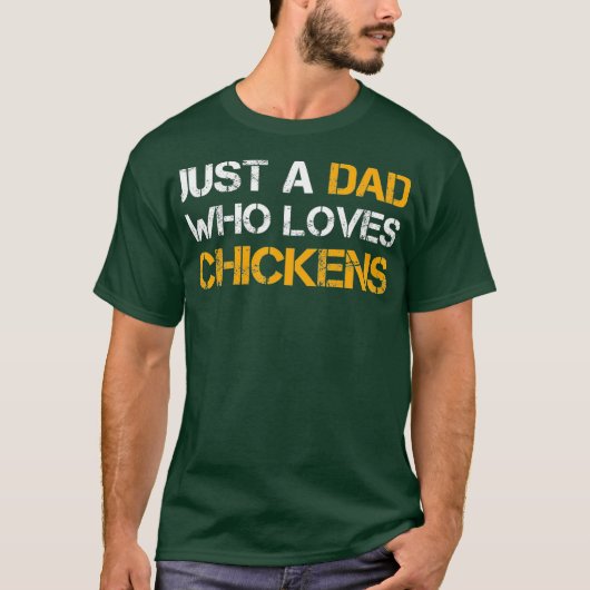鶏を愛するただのパパ農業パパ おもしろい Tシャツ (正面)