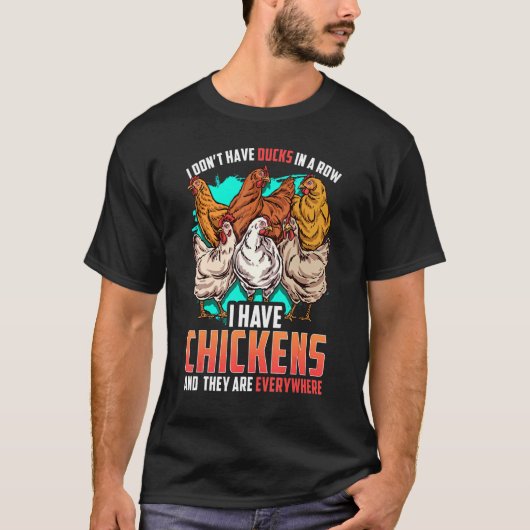 鶏肉アヒルの列に並べないひよこがある Tシャツ (正面)