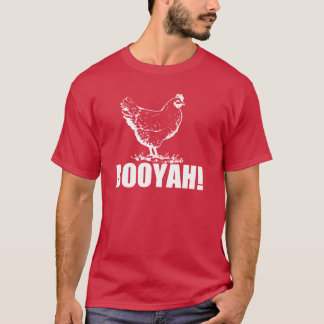 鶏Booyah! Tシャツ