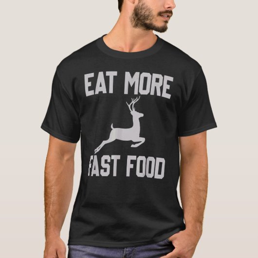 鹿の狩り食べハンターのためのベストの食べ物 Tシャツ (正面)