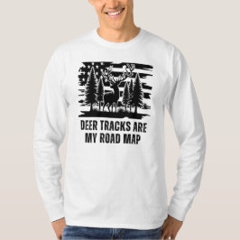 鹿の足跡は私のロードマップ | 鹿狩り贈り物 Tシャツ