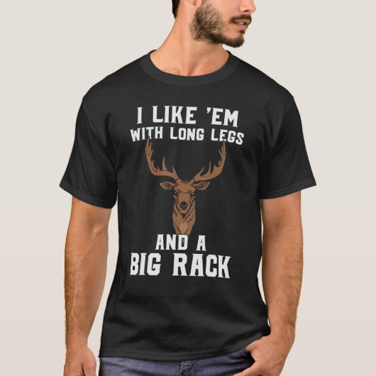 鹿狩りハンター私は長い脚とAでEmが好き Tシャツ (正面)