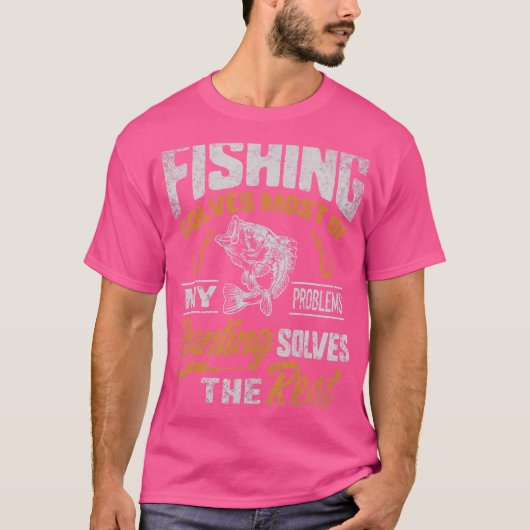鹿狩りライフル魚釣りが問題の大部分を解決 Tシャツ (正面)