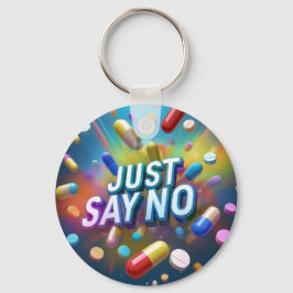 麻薬に対して断る キーホルダー