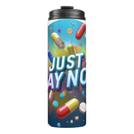 麻薬に対して断る タンブラー