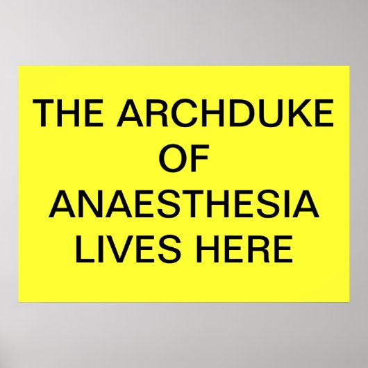 麻酔大公がここにポスターを住んでいる ポスター (正面)