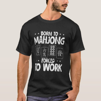 麻雀のために生まれ、働くことを強制される アジアンタイル 麻雀 Tシャツ