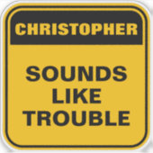 黄色いおもしろいパーソナライズされた音はトラブルに似ている シール (正面)