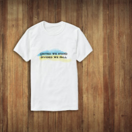 黄色い青いウクライナ統一された国旗の我々は引用文 Tシャツ