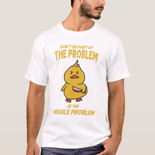黄色おもしろいのアヒルが問題の全体 Tシャツ (正面)