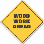 黄色のおもしろい木工の前方の注意の道路標識 シール (正面)