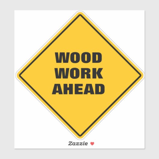 黄色のおもしろい木工の前方の注意の道路標識 シール (シート)