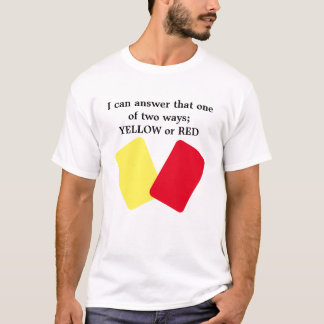 黄色または赤のカードのサッカーユーモア Tシャツ