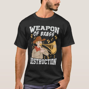 黄銅破壊兵器トロンボーンおもしろいミュシア Tシャツ
