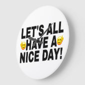 黒い二面フォントで「LET'S ALL HAVE A NICE DAY」 ラージ壁時計 (傾斜)