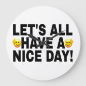 黒い二面フォントで「LET'S ALL HAVE A NICE DAY」 ラージ壁時計 (正面)