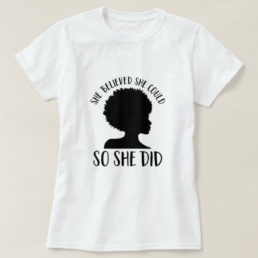 黒い女の子の魔法信じができる限り、そうした Tシャツ (デザイン正面)