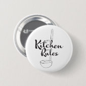 黒い手が私のキッチンを描画My Rulesボタンデザイン 缶バッジ (正面&裏面)