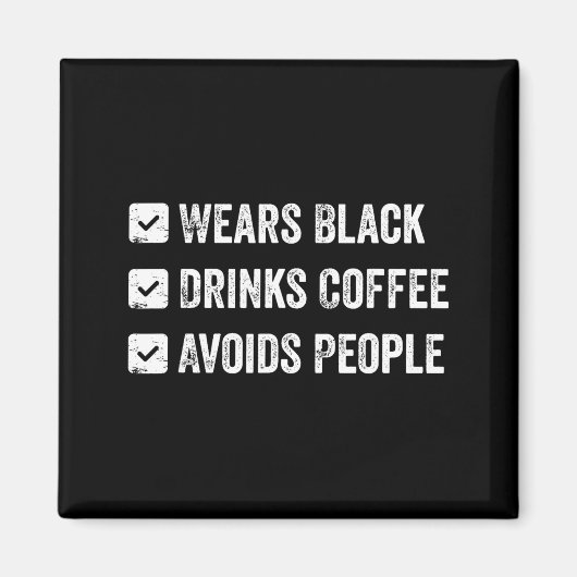黒い服を着て コーヒーを飲み 人を避ける  マグネット (正面)