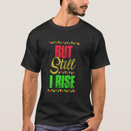 黒い歴史の月が、まだ私は上昇 Tシャツ (正面)