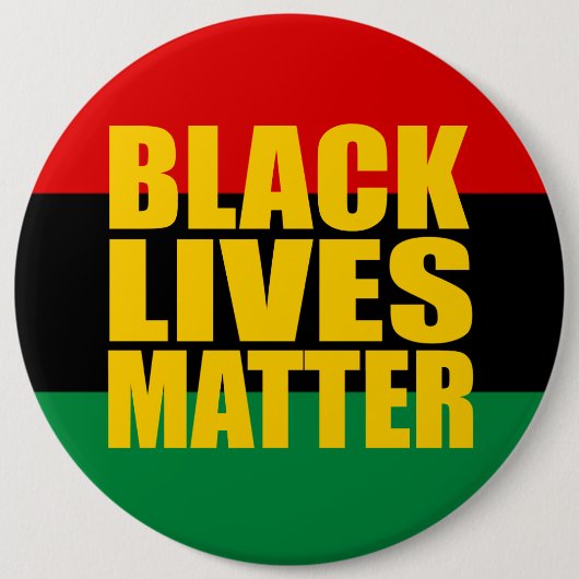 "黒い生命問題"の6インチ 缶バッジ (正面)