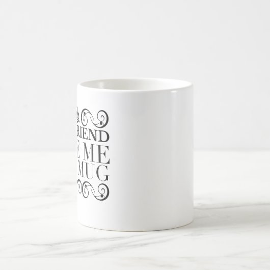 黒い装飾は私の親友私にこのマグを与えました コーヒーマグカップ (中央)