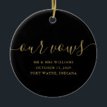 黒い金ゴールドが彼と彼女の誓結婚いを台本にする セラミックオーナメント<br><div class="desc">特別な結婚結婚式の誓いに、このおしゃれパーソナライズされたな記念品を贈ることができます。デザイン： Thisisnotme©</div>