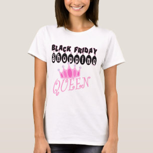 黒い金曜日のショッピングの女王のおもしろTシャツ Tシャツ
