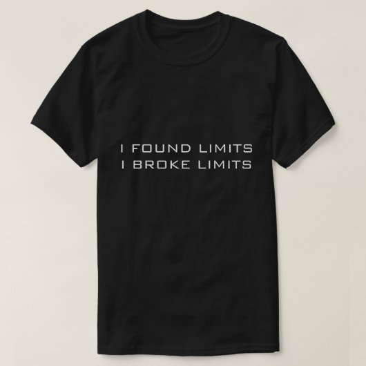 黒いTシャツ限界を見つけて限界を突破 Tシャツ (デザイン正面)