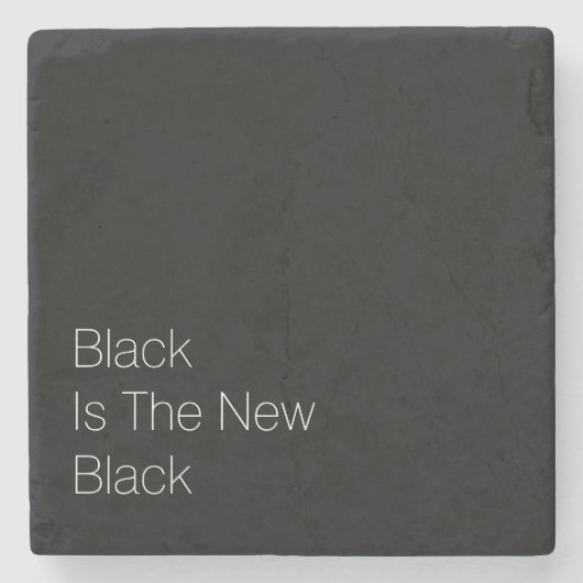 "黒です新しい黒" ストーンコースター (正面)