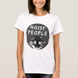 黒と灰色の騒々しい人々の声明 Tシャツ