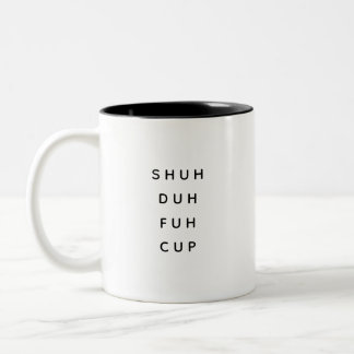 黒と白のシンプルで面白い「Shuh Duh Fuh」プリントの陶器マグ ツートーンマグカップ