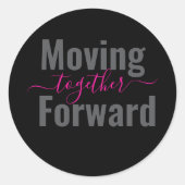 黒のMoving Forward Togetherシール ラウンドシール (正面)