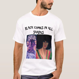 黒はすべての陰のティー入って来ます Tシャツ