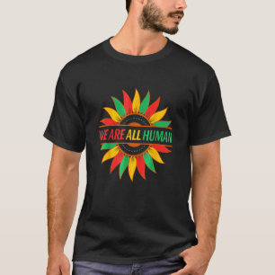 黒は美しい我々は人間のアフリカ国旗S Tシャツ