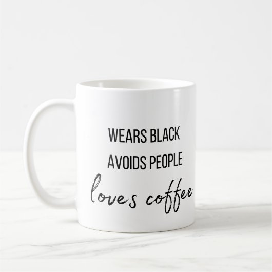 黒を着て、人を避け、コーヒーを愛する コーヒーマグカップ (左)