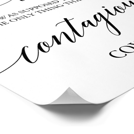 黒エレガント書私たちの愛の伝染サイン ポスター (角)