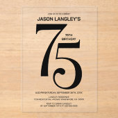 黒モダンはっきりした文字75th誕生日パーティー アクリル招待状 (正面)