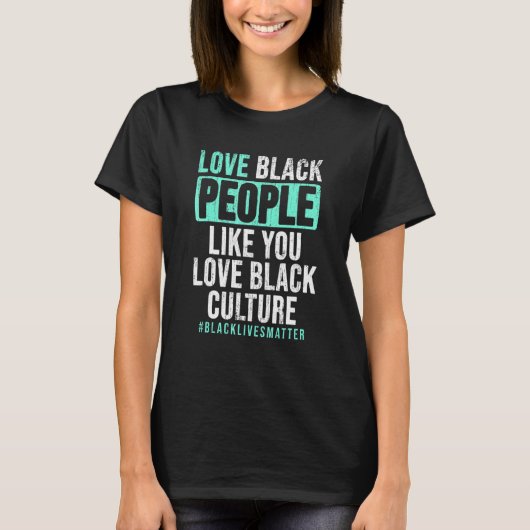 黒人が好き黒人文化Blac Tシャツ (正面)